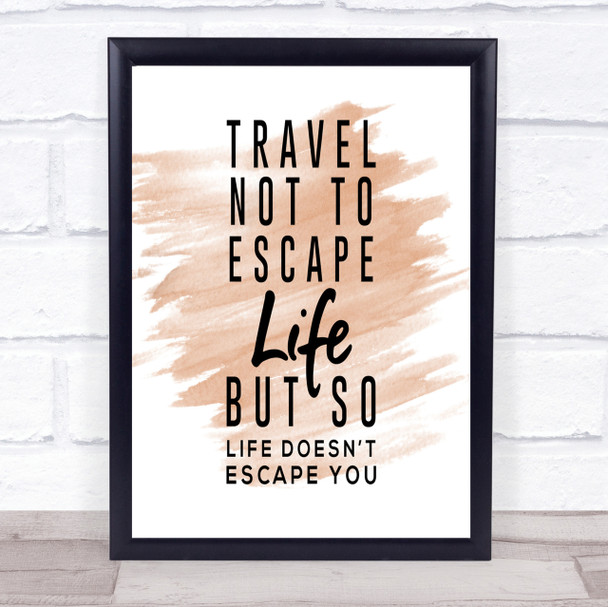 Escape Life Quote Print Watercolour Wall Art