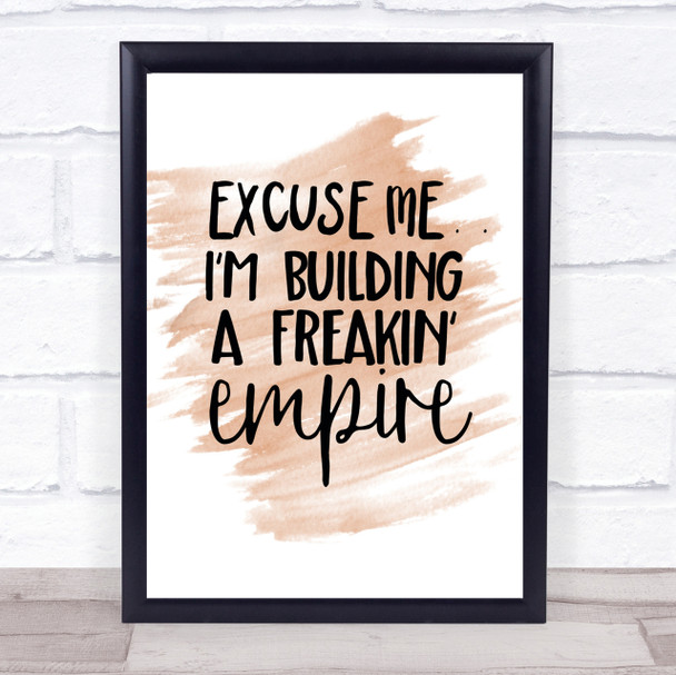 Excuse Me Quote Print Watercolour Wall Art