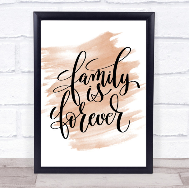 Family Is Forever Quote Print Watercolour Wall Art