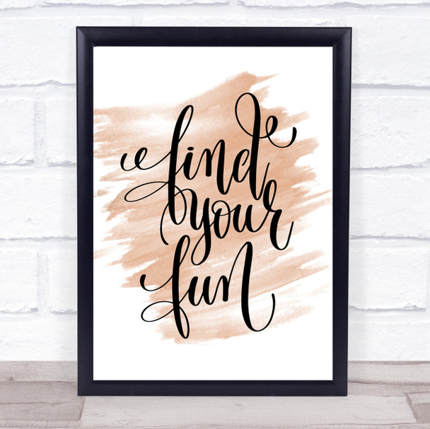 Find Your Fun Quote Print Watercolour Wall Art