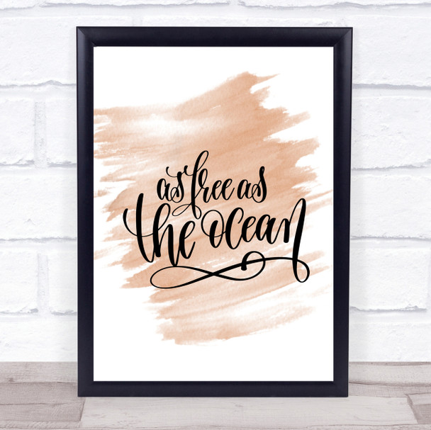 Free As Ocean Quote Print Watercolour Wall Art