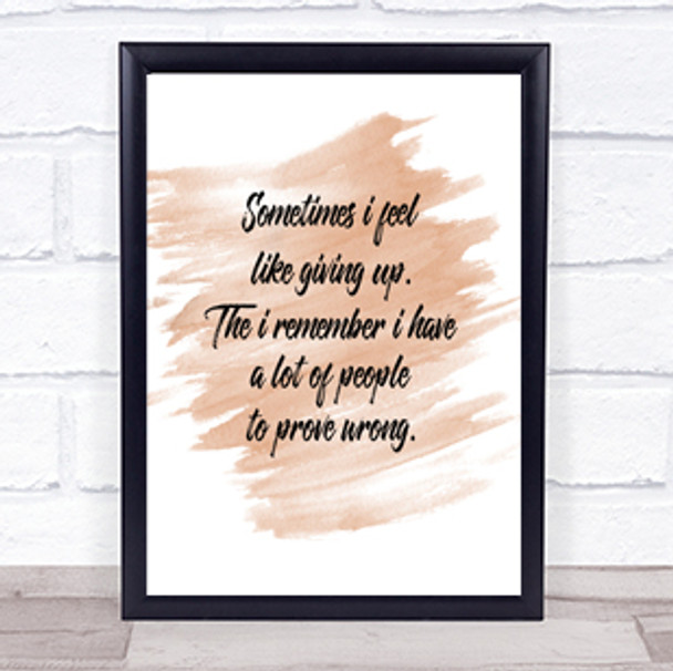 Giving Up Quote Print Watercolour Wall Art
