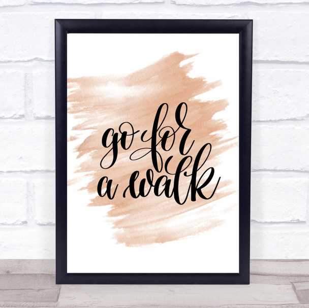 Go For A Walk Quote Print Watercolour Wall Art