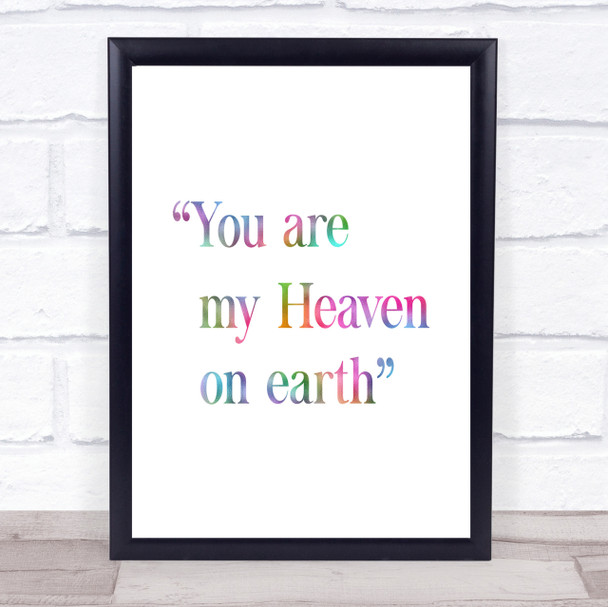 Heaven On Earth Rainbow Quote Print