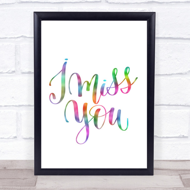 I Miss You Rainbow Quote Print