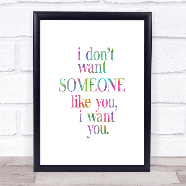 I Want You Rainbow Quote Print