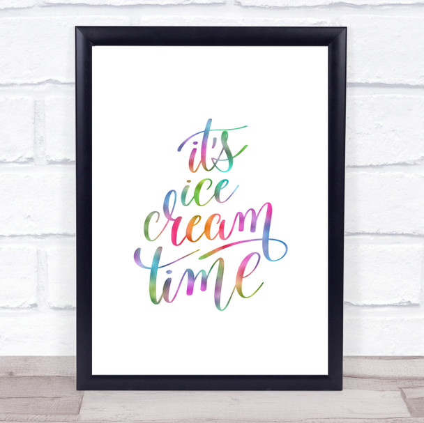 Ice Cream Time Rainbow Quote Print
