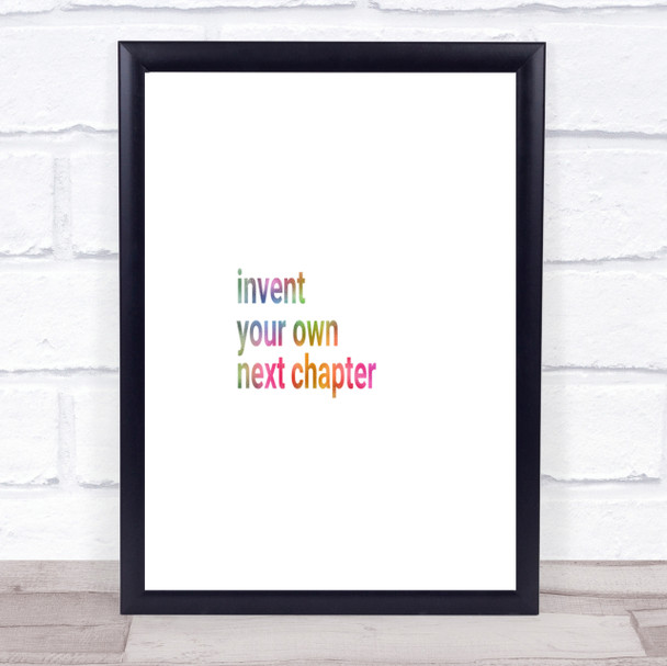 Invent Your Own Next Chapter Rainbow Quote Print