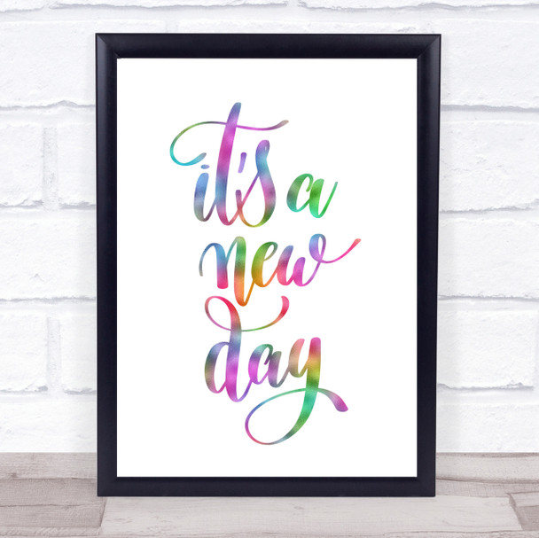 Its A New Day Rainbow Quote Print