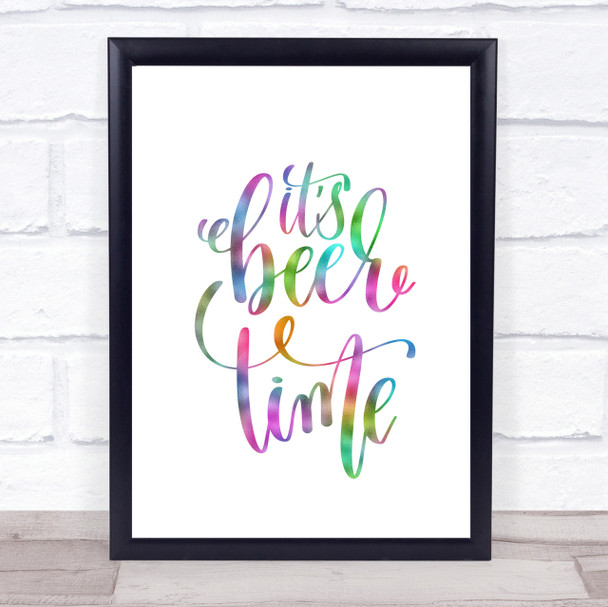 Its Beer Time Rainbow Quote Print