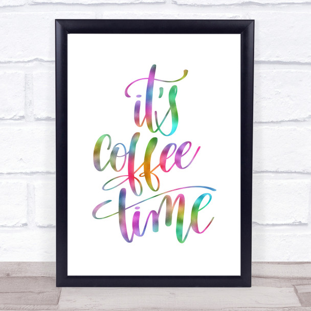 It's Coffee Time Rainbow Quote Print