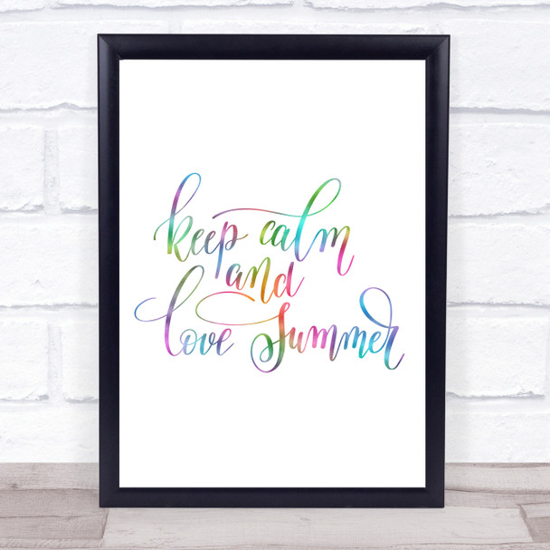 Keep Calm Love Summer Rainbow Quote Print