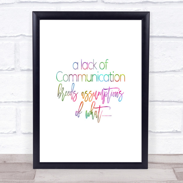 Lack Of Communication Rainbow Quote Print