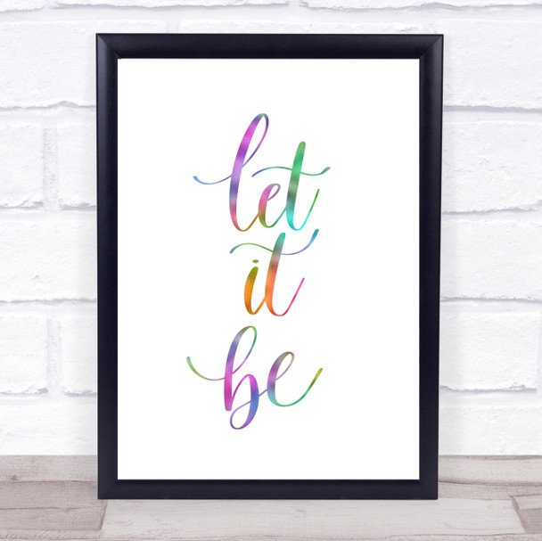 Let It Be Swirl Rainbow Quote Print