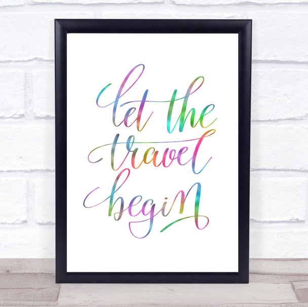 Let The Travel Begin Rainbow Quote Print
