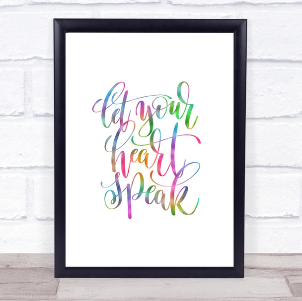 Let Your Heart Speak Rainbow Quote Print