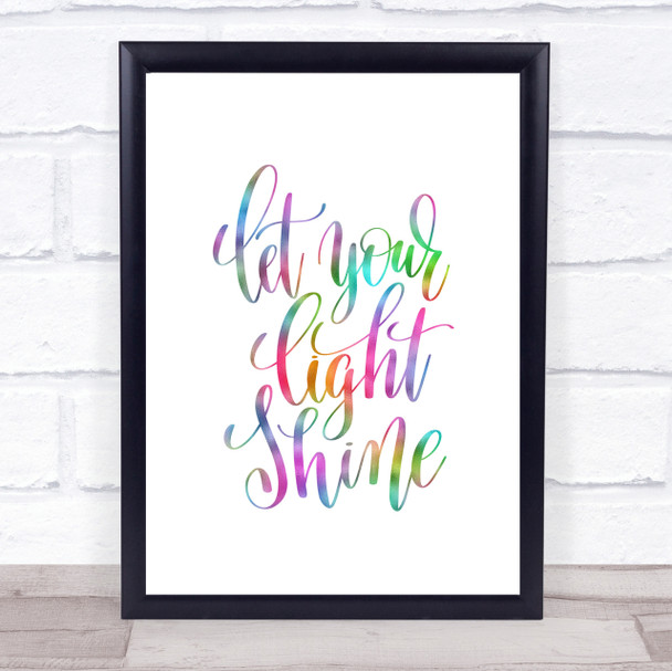 Let Your Light Shine Rainbow Quote Print