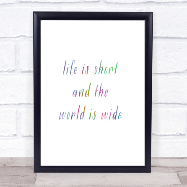 Life Is Short Rainbow Quote Print