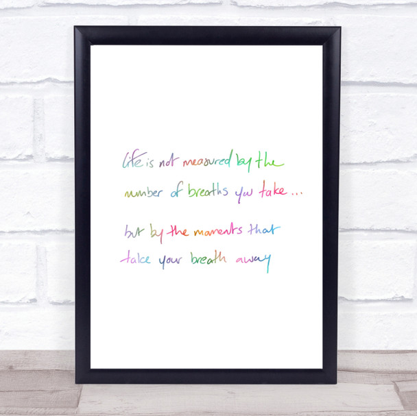 Life Not Measured Rainbow Quote Print