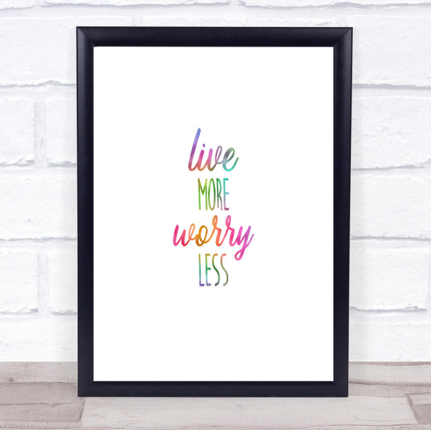 Live More Rainbow Quote Print