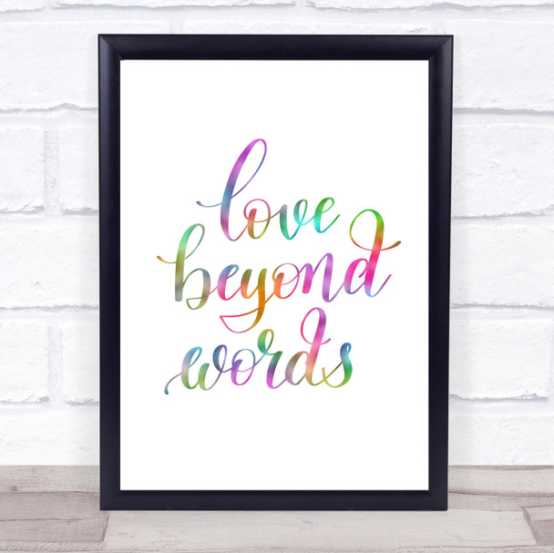 Love Beyond Words Rainbow Quote Print