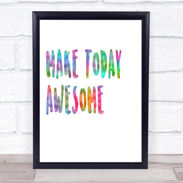 Make Today Awesome Rainbow Quote Print