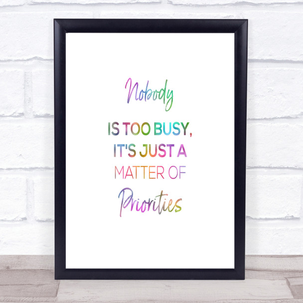 Matter Of Priorities Rainbow Quote Print