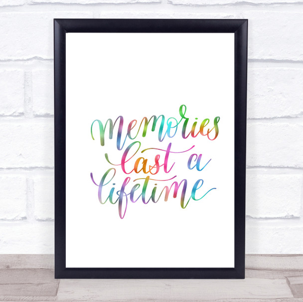 Memories Last Lifetime Rainbow Quote Print