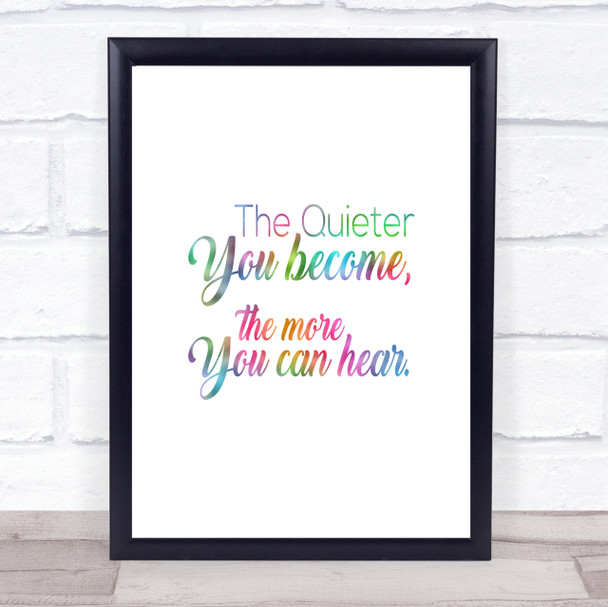 More You Can Here Rainbow Quote Print