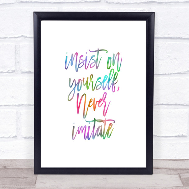 Never Imitate Rainbow Quote Print