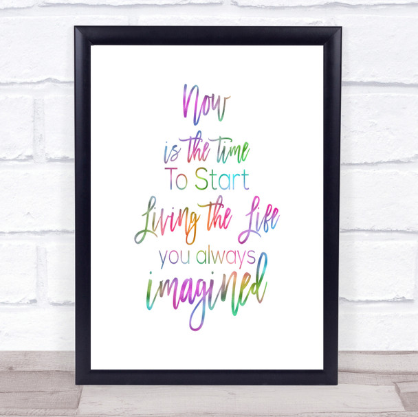 Now Is The Time Rainbow Quote Print