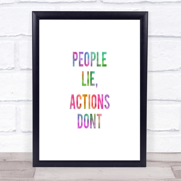 People Lie Rainbow Quote Print