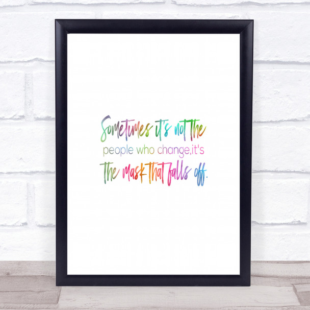 People Who Change Rainbow Quote Print