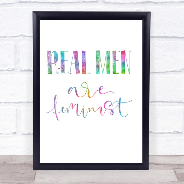 Real Men Feminist Rainbow Quote Print