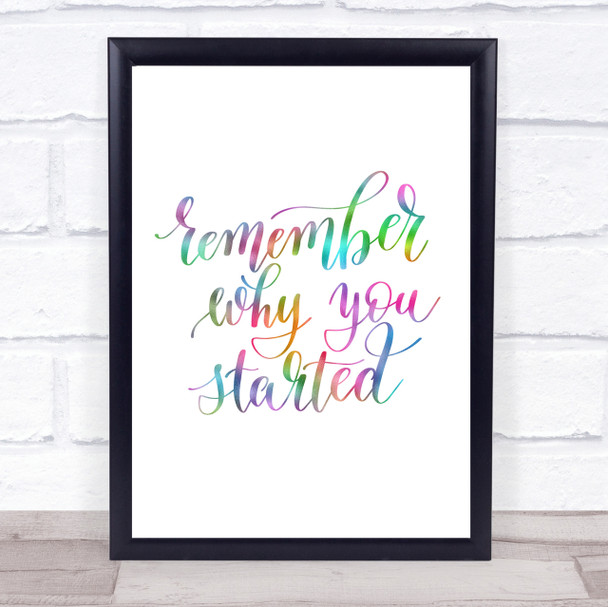 Remember Why You Started Rainbow Quote Print