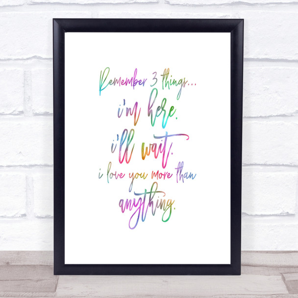 Remember 3 Things Rainbow Quote Print