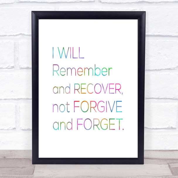 Remember And Recover Rainbow Quote Print