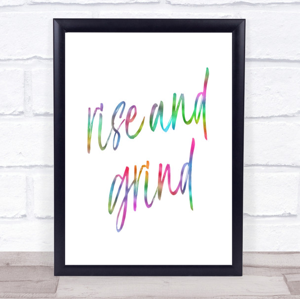 Rise And Grind Rainbow Quote Print