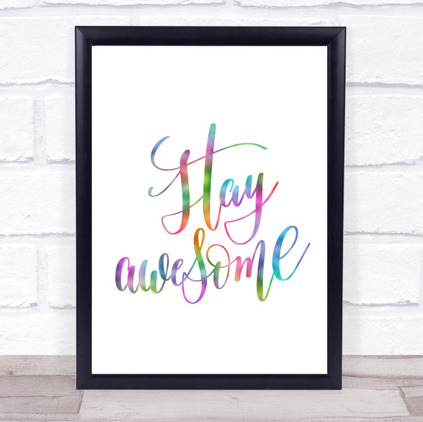 Stay Awesome Rainbow Quote Print