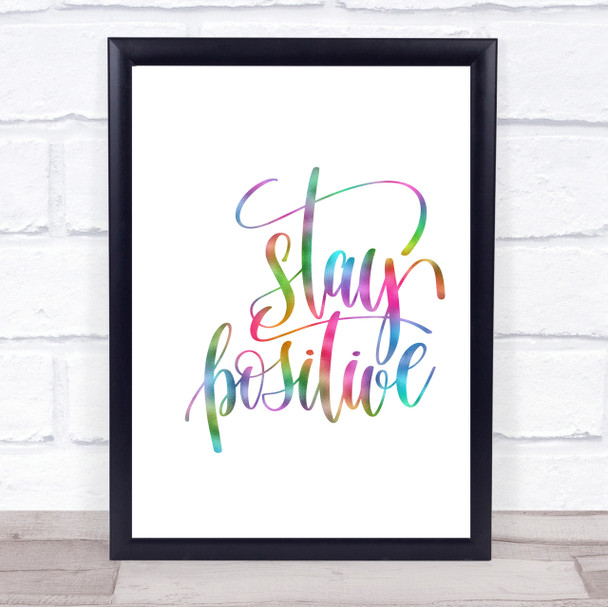 Stay Positive Swirl Rainbow Quote Print