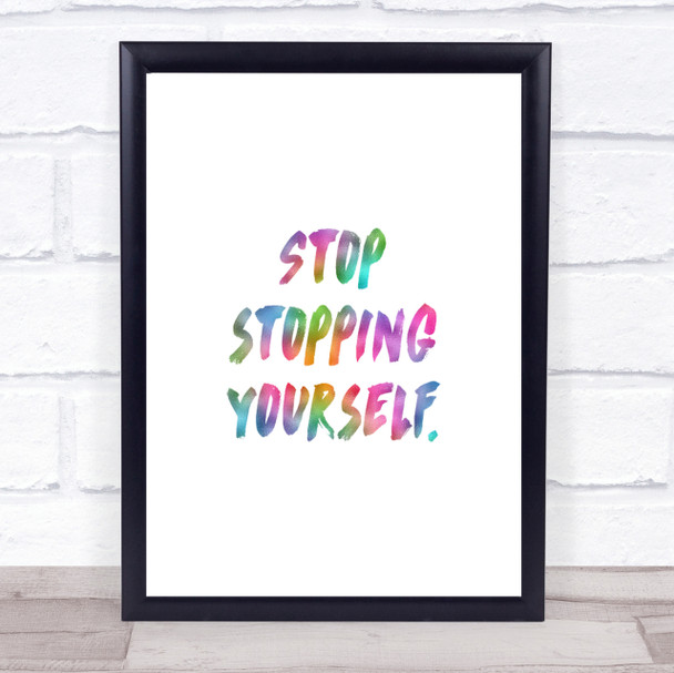 Stopping Yourself Rainbow Quote Print