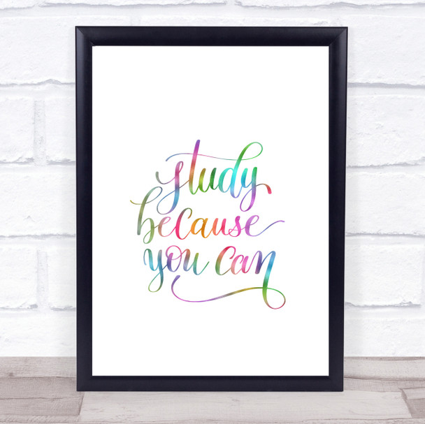 Study Because You Can Rainbow Quote Print
