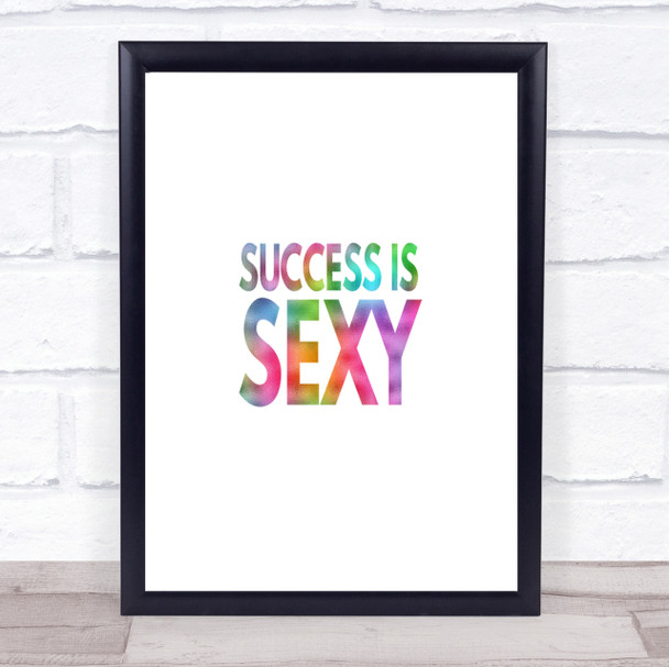 Success Is Sexy Rainbow Quote Print