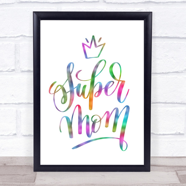 Super Mom Rainbow Quote Print