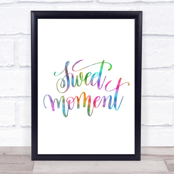 Sweet Moment Rainbow Quote Print
