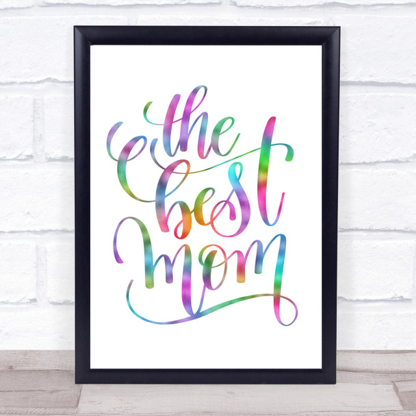 The Best Mom Rainbow Quote Print