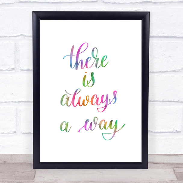 There Is Always A Way Rainbow Quote Print