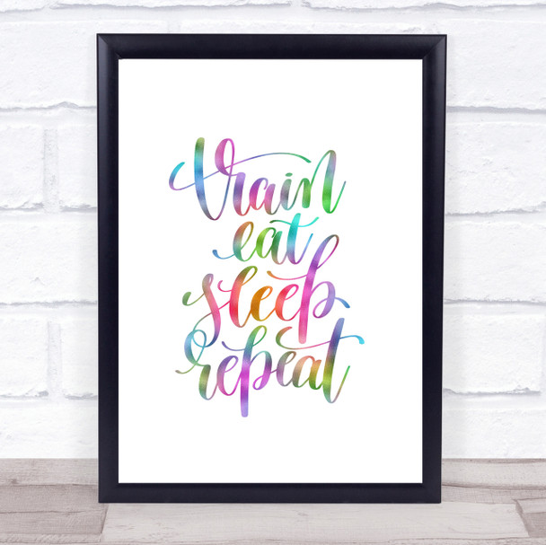 Train Eat Sleep Repeat Rainbow Quote Print