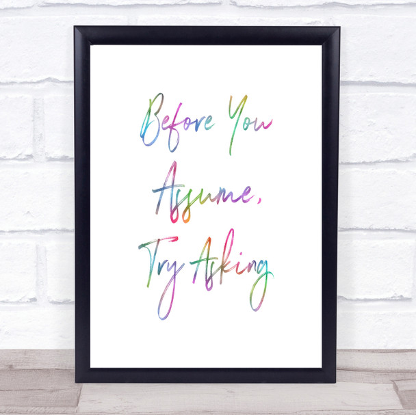 Try Asking Rainbow Quote Print