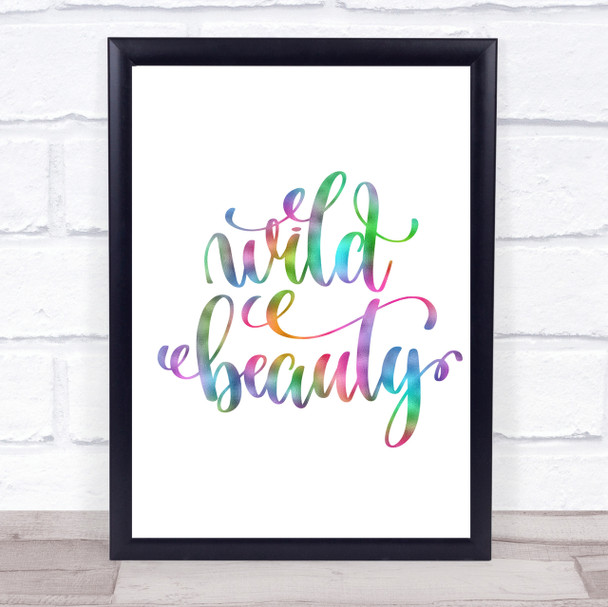 Wild Beauty Rainbow Quote Print